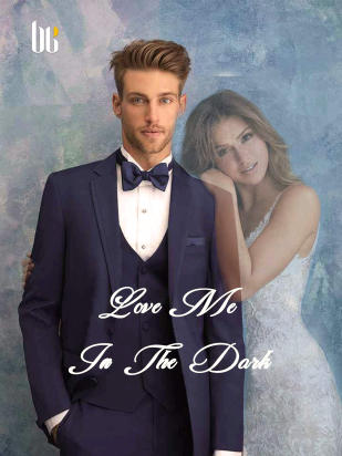 Love Me In The Dark